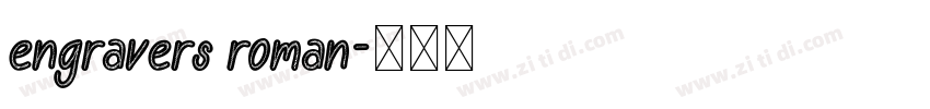 engravers roman字体转换